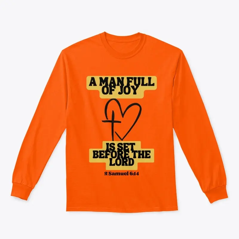 A Man Full of Joy Apparel