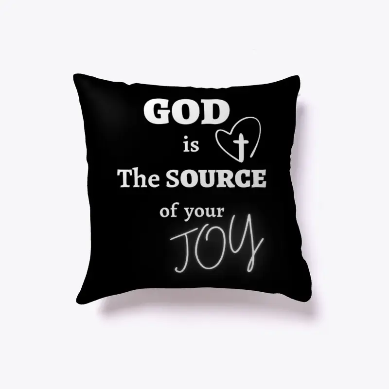 God is The Source of Your Joy Apparel