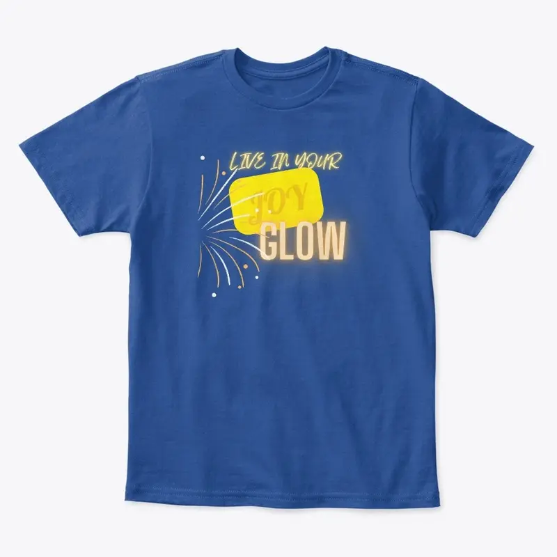 Live In Your JOY... GLOW Apparel